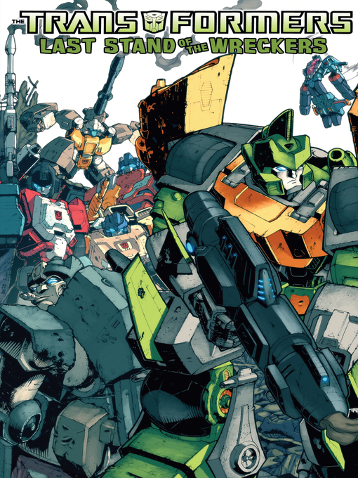 Title details for Transformers: Last Stand of the Wreckers by Nick Roche - Available